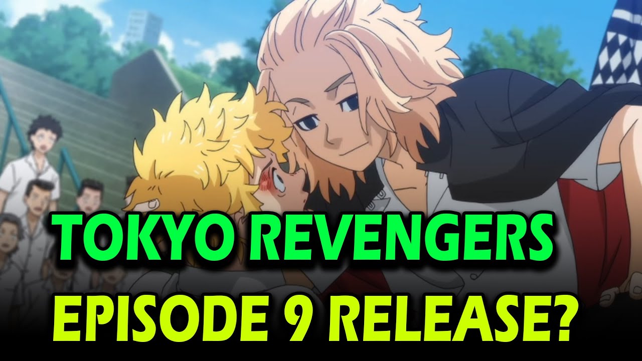 Tokyo Revengers Tenjiku-Hen Ep 9, data de lançamento, prévia