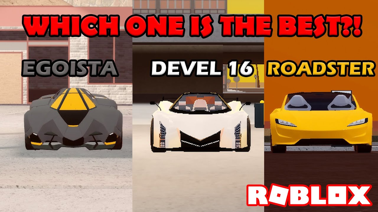 The Ultimate Battle Egoista Vs Devel 16 Vs Roadster 2 0 Roblox Youtube - roblox vehicle simulator tesla roadster 2.0 vs lamborghini egoista