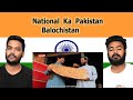 National Ka Pakistan Balochistan | Swaggyd Reaction