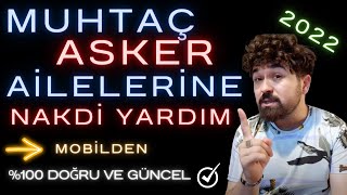 Muhtaç Asker Ailelerine Nakdi Yardım - Devlet Yardımları Başvurusu - Mobilden