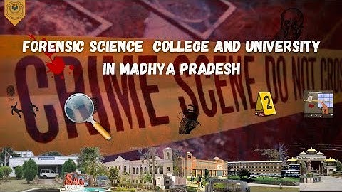 TOP FORENSIC SCIENCE UNIVERSITY/COLLEGE IN MADHYA PRADESH || B.Sc, M.Sc, P.hD in #forensicscience
