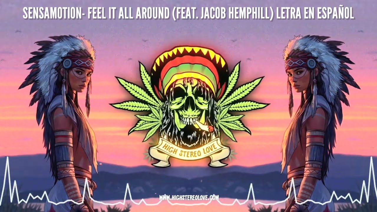 Sensamotion - Feel It All Around ☮️ (Feat. Jacob Hemphill) Letra En Español 