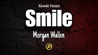 Morgan Wallen - Smile - Instrumental Karaoke Lyrics
