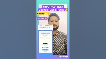 INCORRECT CREDENTIALS SOLUTION NTPC GRADUATION LEVEL. NOW WHAT TO DO🤔 #RRBNTPC#NTPCEXAMDATE #shorts