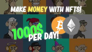 How To Make +1000$ Per Day with NFTS! *EASY*