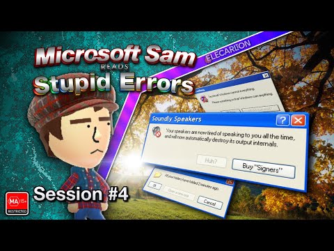 Microsoft Sam reads Stupid Errors, Session #4: Silence of the Sams (spoiler, duh)