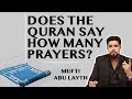 Does the quran say how many prayers  mufti abu layth