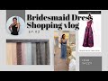 Bridesmaid Dress Shopping | Wedding Series Vlog | Leah Yazzy