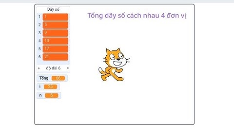 Lập trình Scratch dãy số, tính tổng dãy số cách đều 1,5,9,13,17,....