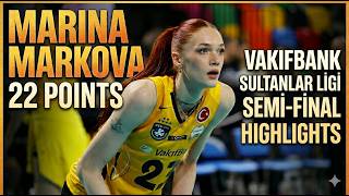 Mari̇na Markova 22 Poi̇nts Vakifbank Vs Eczacibaşi Sulranlar Li̇gi̇ Semi̇-Fi̇nal Hi̇ghli̇ghts 30.03.26