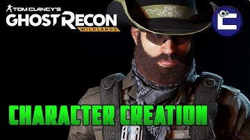 GHOST RECON WILDLANDS | CHARACTER CREATION
