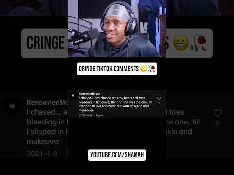 Cringe TikTok Comments