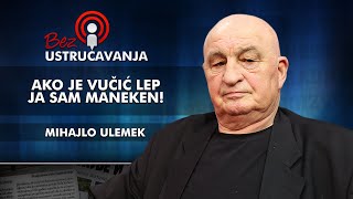 Mihajlo Ulemek - Ako Je Vučić Lep Ja Sam Maneken