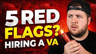 5 Red Flags To Look For When Hiring a VA!