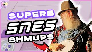 Superb SNES SHMUPS