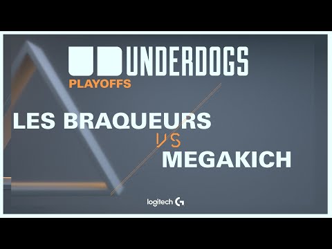 Underdogs VALORANT Demi-Finale - Les Braqueurs vs Megakich