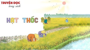 Hạt thóc | Tiếng Việt 2 , tập 2 | Kết nối tri thức với cuộc sống