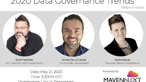 2020 Data Governance webinar series powered by MavenNext pt 1