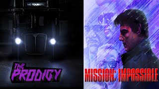 The Prodigy - No Tourists (Mission: Impossible)