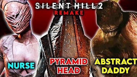 Every Monster And Their Backstories In Silent Hill 2 Remake - Explained