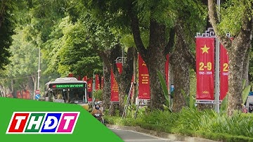 Đường phố Hà Nội rực rỡ cờ hoa mừng Quốc khánh 2/9 | THDT