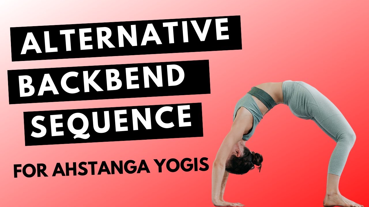3 Alternatives For Urdhva Dhanurasana YouTube