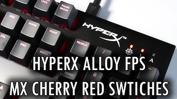 MX RED SWITCHES! HyperX Alloy FPS Full Review!