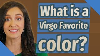 What is a Virgo Favorite color?