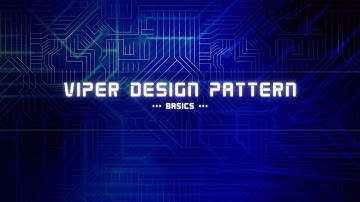 Exploring the Basics of the VIPER Design Pattern: A Comprehensive Guide