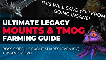 The Ultimate WoW Mount & Tmog Farming Guide | Tips, Skips, Lockout shares & More!