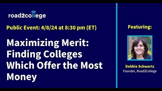 Maximizing Merit  Finding Colleges Which Offer the Most Money