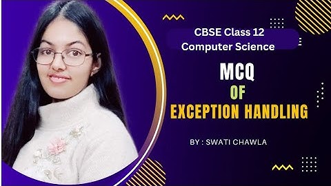 MCQs of Exception Handling in Python | CUET Computer Science