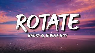 Becky G, Burna Boy - Rotate (Letra / Lyrics) Resimi