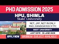 New PhD Admission 2025 | Himachal Pradesh University | HPU Shimla | State University | Apply Now