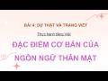 NV12C4B35 Thực hành Tiếng Việt Đặc điểm cơ bản của ngôn ngữ thân mật