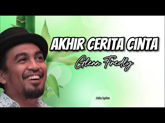 Glenn Fredly - Akhir Cerita Cinta #lirik class=