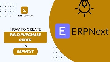 ERPNext | Create field purchase order in ERP | ERPNext Tutorials