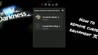 The Wild Darkness Indonesia Remove Curse Cara menghilangkan kutukan item screenshot 3