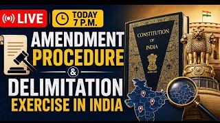 High Scoring Polity Topic 🔥 Amendment Procedure & Delimitation in India LIVE