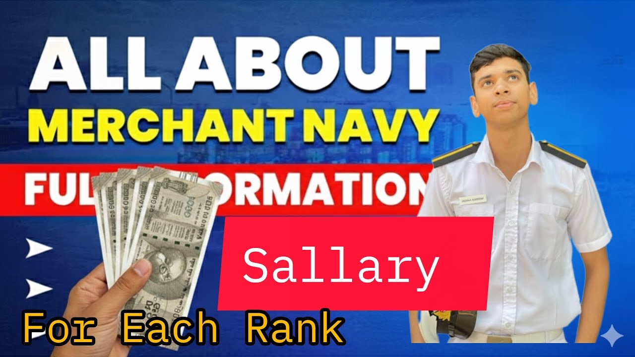 Merchant Navy Salary 2025 |CADET TO CAPTAIN SALLARY| MERCHANT NAVY sallary.
