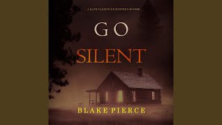 Chapter 147 - Go Silent (A Kate Valentine Fbi Suspense Thriller—Book Six)