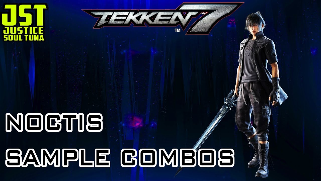 Tekken 7- Noctis Sample Combos [PS4 Pro gameplay]