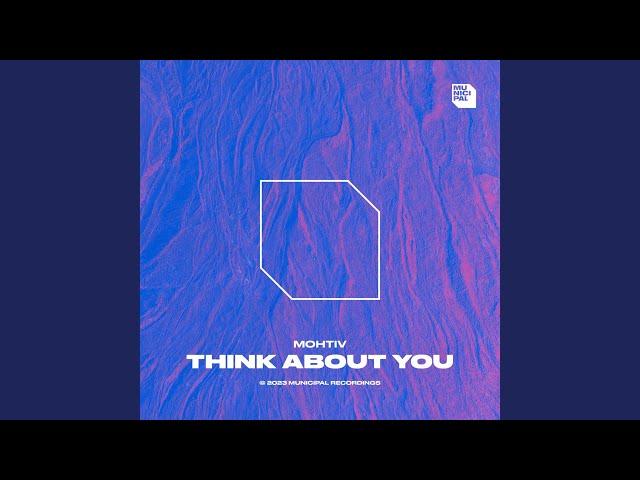 Think About You (Extended Mix)