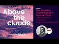 Above the clouds the podcast  season 1 episode 1  sustainability kubernetes and reverse cloud