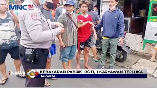 Kebakaran Rumah Produksi Roti di Ciracas, Jakarta Timur, 1 Luka Karyawan Alami Luka Bakar #LIP 15/09