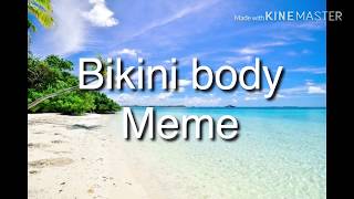 Bikini Body Meme