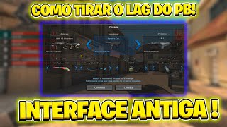 COMO TIRAR O LAG DO PB (POINT BLANK) COLOCANDO A INTERFACE ANTIGA !!! ‹ 2020 ›