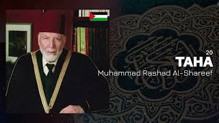 Muhammad Rashad Al-Shareef - Surah 20. Taha