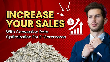 Increase Your Sales with Conversion Rate Optimization For E-Commerce