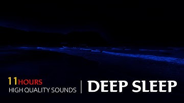 Sleep For 11 Hours Straight, High Quality Stereo Ocean Sounds Of Rolling Waves For Deep Sleeping